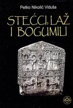 Stećci, laž i bogumili