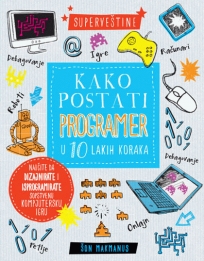 Kako postati programer u 10 lakih koraka Kako postati programer u 10 lakih koraka