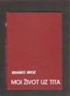 Moj život uz Tita 