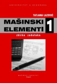 Mašinski elementi 1: zbirka zadataka