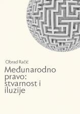 Međunarodno pravo: stvarnost i iluzije