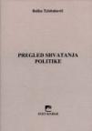 Pregled shvatanja politike Pregled shvatanja politike