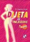 Dijeta za tinejdžerke - UPS! Dijeta za tinejdžerke - UPS!