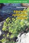 Liječenje začinskim biljem L-Ž Liječenje začinskim biljem L-Ž