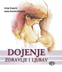 Dojenje - zdravlje i ljubav