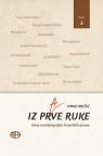 Iz prve ruke (Knjiga 3) Iz prve ruke (Knjiga 3)