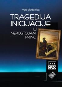 Tragedija inicijacije ili nepostojani princ