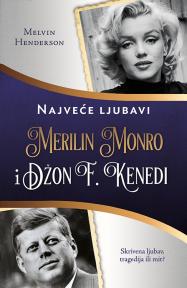 Merilin Monro i Džon F. Kenedi Merilin Monro i Džon F. Kenedi