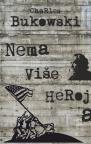 Nema više heroja Nema više heroja