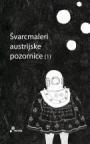 Švarcmaleri austrijske pozornice 1 Švarcmaleri austrijske pozornice 1