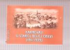 Karnevali u staroj Beloj Crkvi 1911-1939