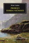 Proroci Fjorda večnosti Proroci Fjorda večnosti