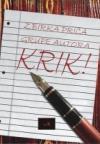 Zbirka priča grupe autora - Krik! Zbirka priča grupe autora - Krik!