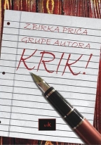 Zbirka priča grupe autora - Krik!