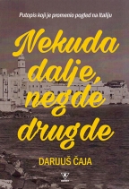 Nekuda dalje, negde drugde