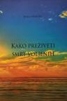 Kako preživeti smrt voljenih