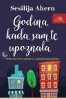 Godina kada sam te upoznala Godina kada sam te upoznala