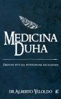 Medicina duha: drevni put ka potpunom isceljenju