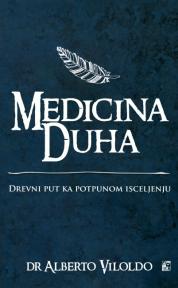 Medicina duha: Drevni put ka potpunom isceljenju