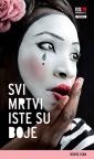 Svi mrtvi iste su boje Svi mrtvi iste su boje