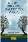 Negde drugde, daleko od svega Negde drugde, daleko od svega