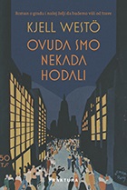 Ovuda smo nekada hodali