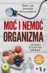 Moć i nemoć organizma - novo dopunjeno izdanje