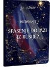 Spasenje dolazi iz Rusije? - DVD Spasenje dolazi iz Rusije? - DVD