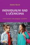 Individualni rad s učenicima - prilozi metodici rada pedagoga i razrednika