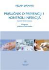 Priručnik o prevenciji i kontroli infekcija III izdanje Priručnik o prevenciji i kontroli infekcija III izdanje