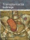 Transplantacija bubrega Transplantacija bubrega