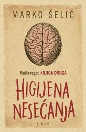 Malterego - Knjiga druga: Higijena nesećanja I deo