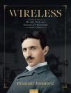 Wireles: the life, work and doctrine of Nikola Tesla Wireles: the life, work and doctrine of Nikola Tesla