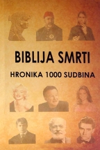 Biblija smrti - hronika 1000 sudbina Biblija smrti - hronika 1000 sudbina