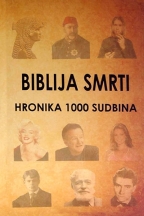 Biblija smrti - hronika 1000 sudbina