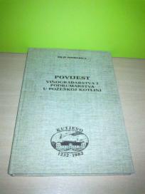 POVIJEST Vinogradarstva i podrumarstva u Požeškoj kotlini KUTJEVO 1232-1982