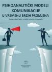 Psihoanalitički modeli komunikacije u vremenu brzih promjena Psihoanalitički modeli komunikacije u vremenu brzih promjena