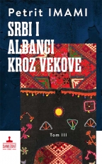 Srbi i Albanci kroz vekove III