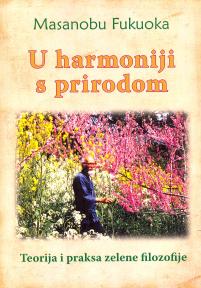 U harmoniji s prirodom - teorija i praksa zelene filozofije