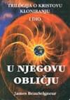 U njegovu obličju - trilogija o Kristovu kloniranju I dio