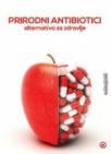 Prirodni antibiotici Prirodni antibiotici