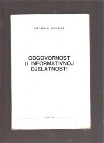 Odgovornost u informativnoj djelatnosti zbornik radova 1978g  