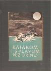 Kajakom i splavom niz Drinu