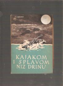 Kajakom i splavom niz Drinu