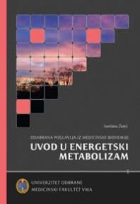Uvod u energetski metabolizam - odabrana poglavlja iz medicinske biohemije
