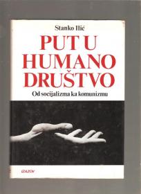 Put u humano društvo - od socijalizma ka komunizmu