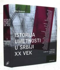 Istorija umetnosti u Srbiji XXvek Tom3 Moderna i modernizmi 1878-1941