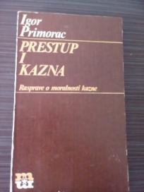 Prestup i kazna - Rasprave o moralnosti kazne