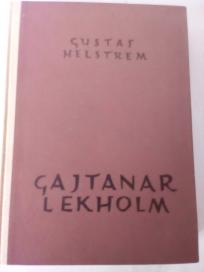 GAJTANAR LEKHOLM -  i njegova ideja