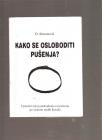 Kako se osloboditi pušenja cjeloviti tečaj oslobađanja od pušenja po sistemu malih kor